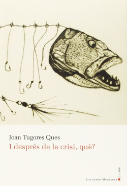 I despr�s de la crisi qu�?