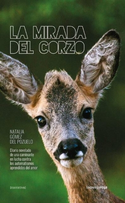 Mirada del corzo:diario novelado caminante lucha automatis