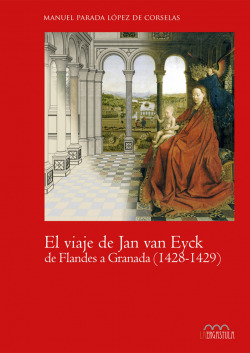 VIAJE DE VAN EYCK DE GLANDES A GRANADA 1428 1429