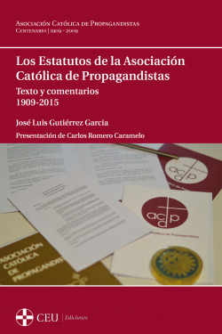 LOS ESTATUTOS DE LA ASOCIACION CATOLICA DE PROPAGANDISTAS. T