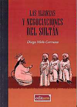 Las Alianzas y Negociaciones del Sult�n