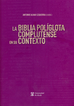 La Biblia Pol�glota Complutense en su contexto