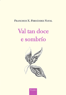 Val tan doce e sombr�o: F