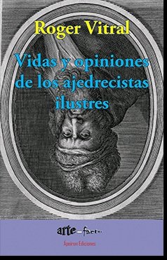 Vidas y opiniones de los ajedrecistas ilustres