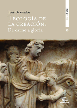Teolog�a de la creaci�n: de carne a gloria