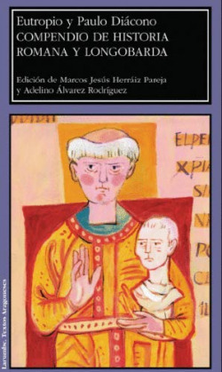 COMPENDIO DE HISTORIA ROMANA Y LONGOBARDA. EUTROPI