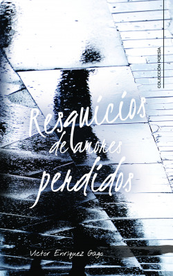 RESQUICIOS DE AMORES PERDIDOS