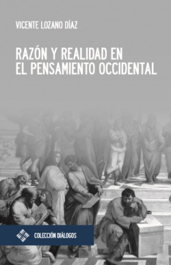 Raz�n y realidad en el pensamiento occidental