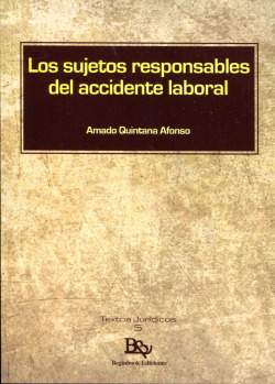LOS SUJETOS RESPONSABLES DEL ACCIDENTE LABORAL