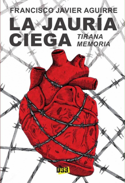 Jaur�a ciega, La: Tirana memoria