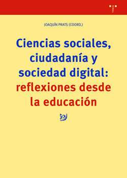 Ciencias sociales, ciudadan�a y sociedad digital: reflexiones desde