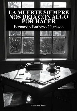 LA MUERTE SIEMPRE NOS DEJA CON ALGO POR HACER