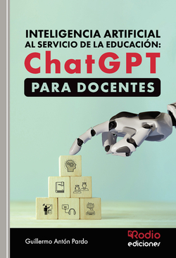 Inteligencia artificial al servicio de la educaci�n: ChatGPT para DOCENTES