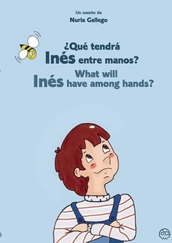 �Qu� tendr� In�s entre manos? What will In�s have among hands?