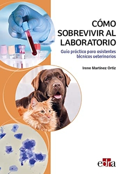 C�mo sobrevivir al laboratorio. Gu�a pr�ctica para asistentes t�c