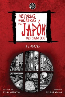 HISTORIAS MACABRAS DEL JAP�N DEL SIGLO XXI