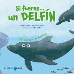 Si fueras un delf�n