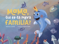 Mama, qui �s la meva fam�lia?