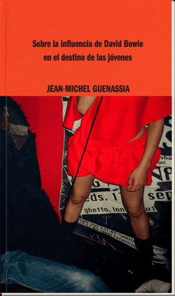 SOBRE LA INFLUENCIA DE DAVID BOWIE EN EL DESTINO DE LAS J�VENES