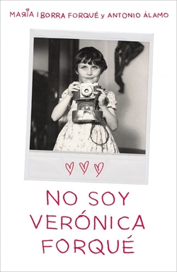Yo no soy Verónica Forqué