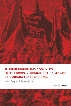 El frentepopulismo comunista entre Europa y Sudam�rica, 1934-1943: una mirada transnacional