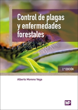 Control de plagas y enfermedades forestales. 2� edici�n