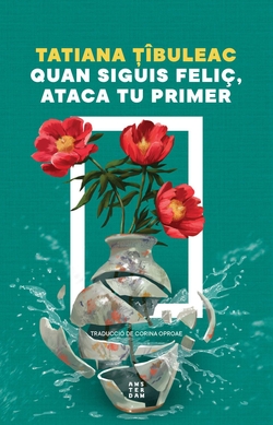 Quan siguis feli�, ataca tu primer