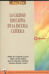 LA CALIDAD EDUCATIVA EN LA ESCUELA CATOLICA