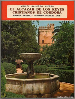 EL ALCAZAR DE LOS REYES CRISTIANOS DE CORDOBA