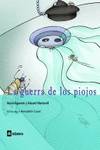 GUERRA DE LOS PIOJOS, LA