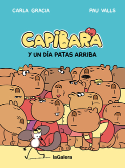 Capibara y un d�a patas arriba