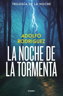 La noche de la tormenta (Trilog�a Gabriel Somoza 3)