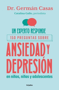 Un experto responde: 150 preguntas sobre ansiedad y depresi�n