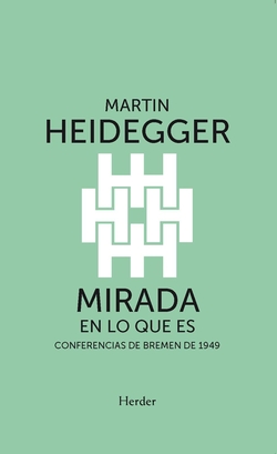 Mirada en lo que es: Conferencias de Bremen de 1949