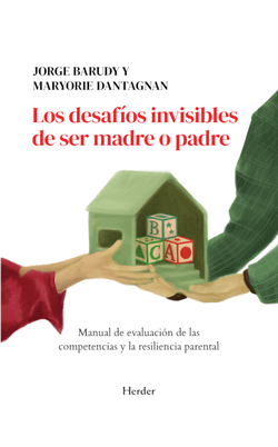 Los desaf�os invisibles de ser madre o padre