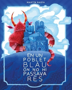 En un poblet blau on no hi passava res