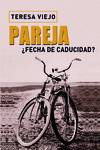PAREJA, FECHA DE CADUCIDAD?