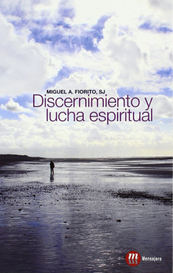 DISCERNIMIENTO Y LUCHA ESPIRITUAL