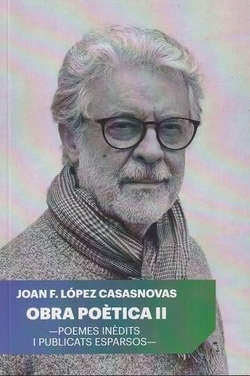 OBRA PO�TICA II.POEMES IN�DITS I PULLICATS ESPARSOS