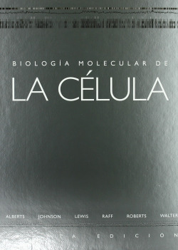 *BIOLOGIA MOLECULAR DE LA CELULA,4/ED.