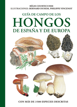 Guia de campo de los hongos de espa�a y europa