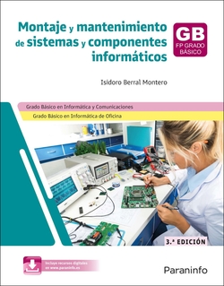 Montaje y mantenimiento de sistemas y componentes inform�ticos 3.� edici�n