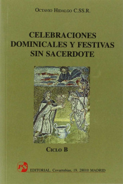 CELEBRACIONES DOMINICALES (B) Y FESTIVAS SIN SACERDOTE