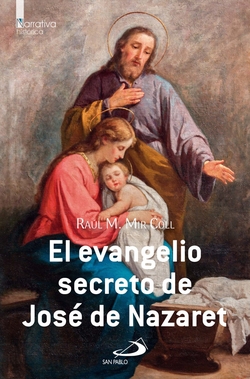 El evangelio secreto de Jos� de Nazaret
