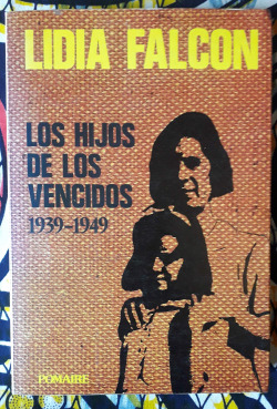 HIJOS DE LOS VENCIDOS, LOS (1939-1949)