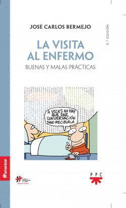 La visita al enfermo: Buenas y malas pr�cticas