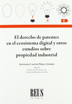 EL DERECHO DE PATENTES EN EL ECOSISTEMA DIGITAL Y OTROS ESTU