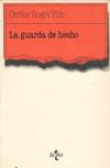 GUARDA DE HECHO, LA
