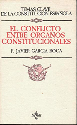 CONFLICTO ENTRE ORGANOS CONSTITUCIONALES