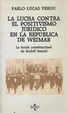 LUCHA CONTRA EL POSITIVISMO JURIDICO EN LA REPUBLICA DE WEIM
